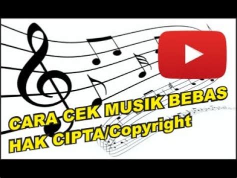 Cara Cek Musik Terkena Copyright Atau Tidak Terbaru Aman Banget