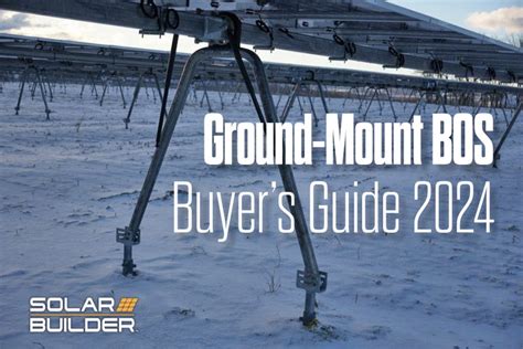 Ground Mount Solar Bos Buyers Guide 2024 Solar Builder