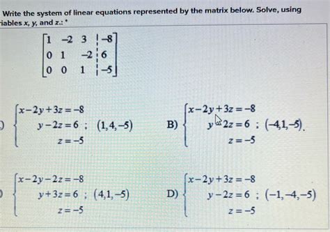 Solved Write The System Of Linear Equations Represented By The Matrix