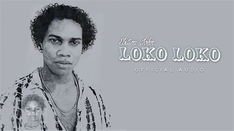 Ebitimi John Loko Loko Official Audio Youtube