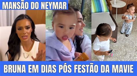 Neymar E Bruna Biancardi Em Dias P S Fest O Da Mavie Na Mans O Do