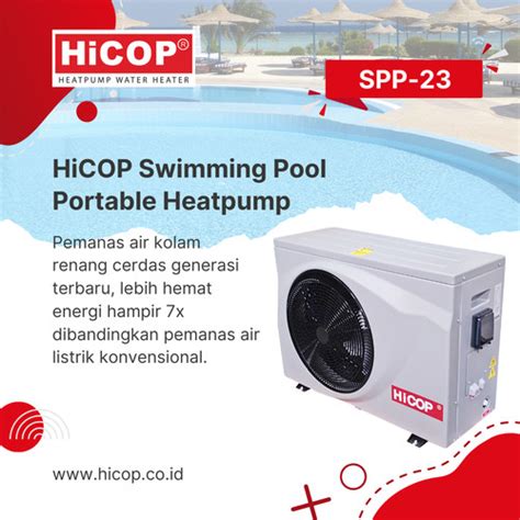 Jual Pemanas Air Kolam Renang Hicop Swimming Pool Portable Heatpump Spp