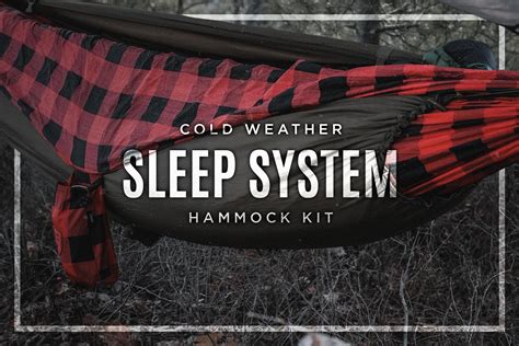 Cold Weather Sleep System Hammock Camping