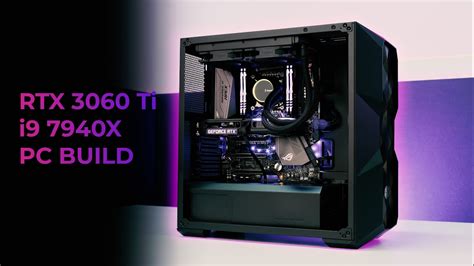 Rtx 3060 Ti Pc Build Powerful Gaming And Workstation Pc Build In Cooler