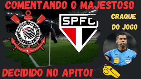 NO PODER DO APITO CORINTHIANS 1 x 1 SÃO PAULO FC BRUNO ARLEU O