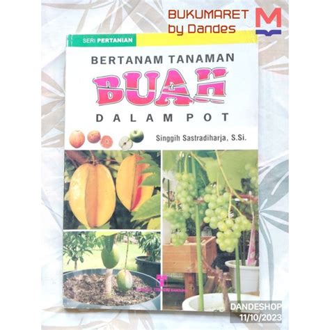 Jual Bertanam Tanaman Buah Dalam Pot Buku Seri Pertanian Shopee