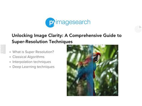 Unlocking Image Clarity A Comprehensive Guide To Super Resolution