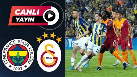 Fenerbahçe galatasaray maçı canlı izle Смотреть онлайн в поиске