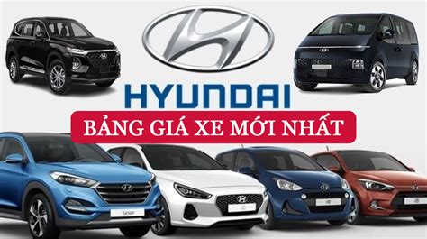 B Ng Gi Xe Hyundai Ch Ch G M Cao Ch M I Nh T