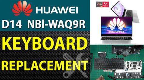 How To Replace Keyboard On Huawei D14 Nbl Waq9r Laptop Step By Step ⌨️ Youtube