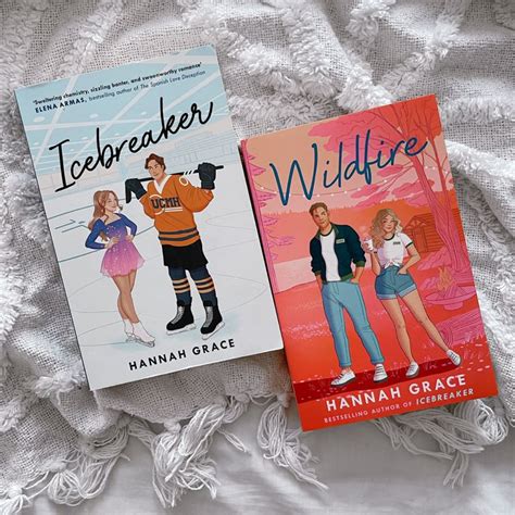 Hannah Grace Icebreaker And Wildfire Romantic Books Unread Books Book