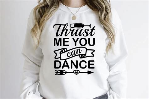 Thrust Me You Can Dance Svg Graphic By Rad Graphic · Creative Fabrica