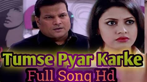 Tumse Pyar Karke Full Song Jubin Nautiyal And Tulsi Kumar Youtube