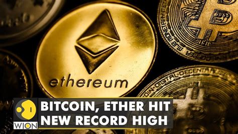 Bitcoin Ethereum Hit New Record High Other Cryptocurrencies Also