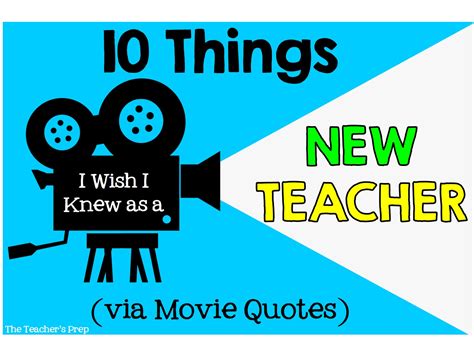 The Teachers Prep 10 Things I Wish I Knew As A New Teacher Via Movie