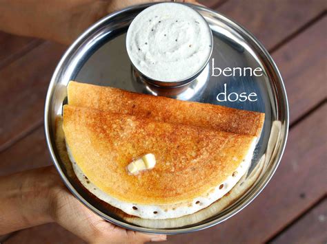 Benne Dosa Recipe Davanagere Benne Dose Butter Dosa Recipe