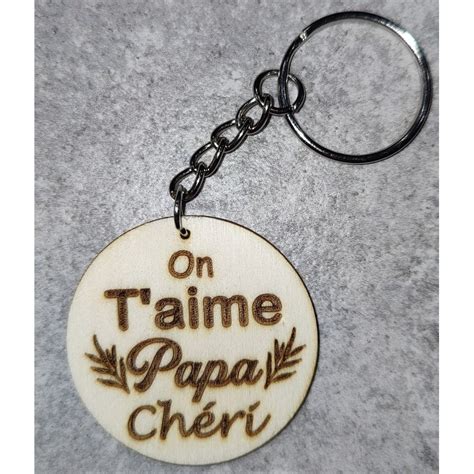 Porte clé On t aime papa chéri