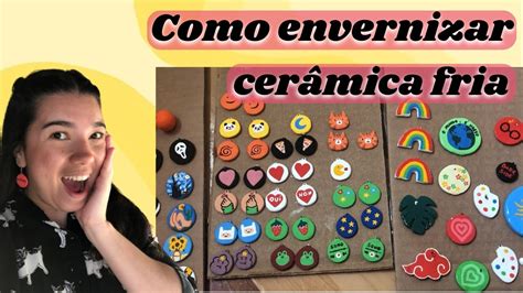 Aprenda A Envernizar Pe As De Cer Mica Fria Tutorial Diy Youtube