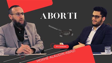 Aborti Hoxh Alaudin Abazi Youtube