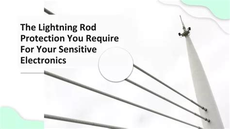 Ppt The Lightning Rod Protection You Require For Your Sensitive