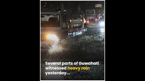 Waterlogging In Parts Of Guwahati After Heavy Downpour G Plus Shorts