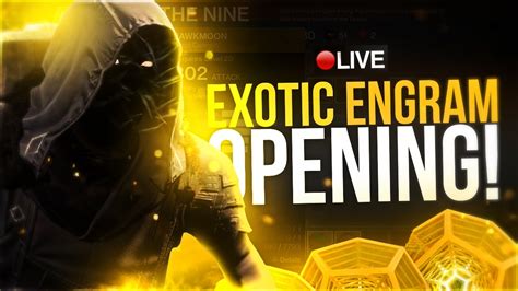 Destiny Live Exotic Engram Opening Youtube