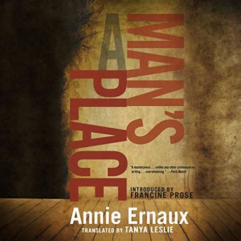 A Mans Place Audio Download Annie Ernaux Tanya Leslie Tavia