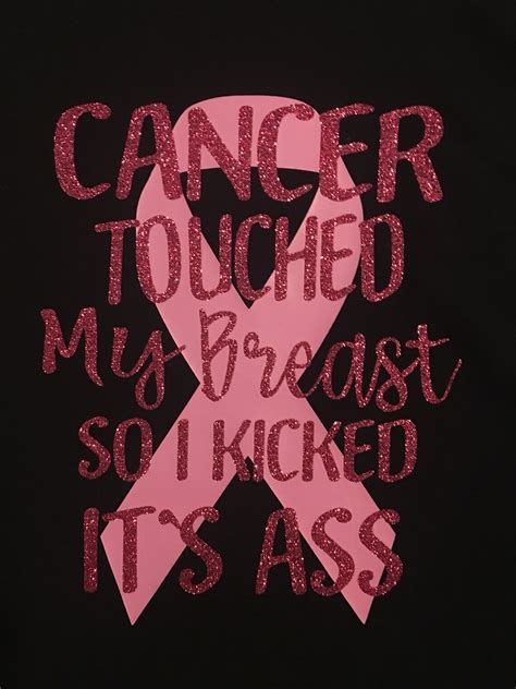 Cancer Touched My Breast So I Kicked Its Ass T Shirt Etsy