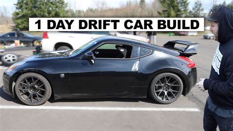 We Built Our Nissan 370Z Drift Car In One Day And Drifted It The Next