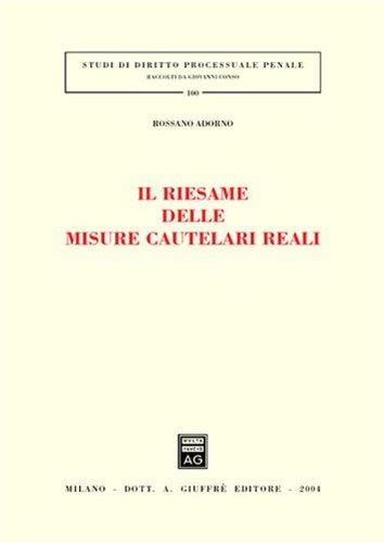 Il Riesame Delle Misure Cautelari Reali By Unknown Author Goodreads