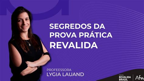 SEGREDOS DA PROVA PRÁTICA DO REVALIDA YouTube