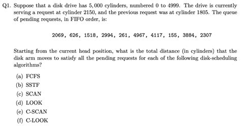 Solved Q1 Suppose That A Disk Drive Has 5000 Cylinders