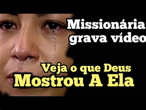 Mission Ria Grava V Deo E Conta O Que Mostrou A Ela Youtube