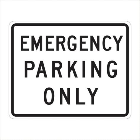 R8-4 EMERGENCY PARKING ONLY SIGN – Main Street Signs, Athaco Inc.