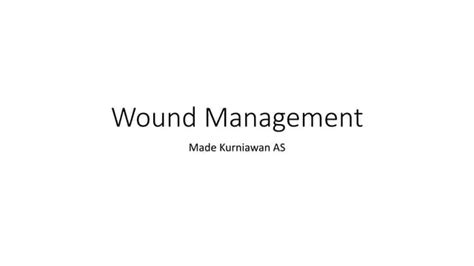 Wound Management Pptx