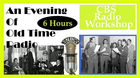 All Night Old Time Radio Shows Cbs Radio Workshop Hours Of