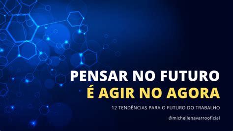 As Tend Ncias Para O Futuro Do Trabalho Michelle Navarro