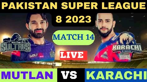 Live KK Vs MS Live Match Today KK VS MS Match 14 Live Psl Live