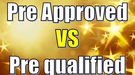 Pre Approval Vs Pre Qualification Whats The Difference