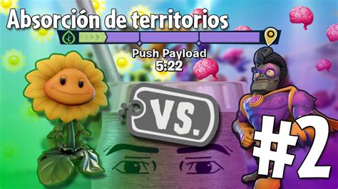 Absorción De Territorios 2 Plants Vs Zombies Battle For Neighborville Sir Matesón Youtube