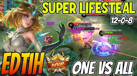 Super Lifesteal Edith One Vs All Delete All Enemy Edith Best