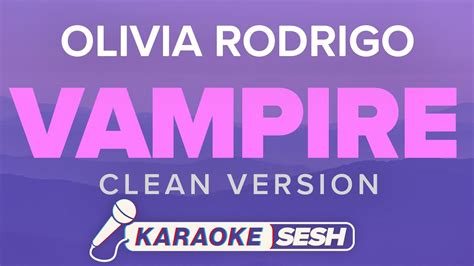 Olivia Rodrigo Vampire Karaoke Version Youtube