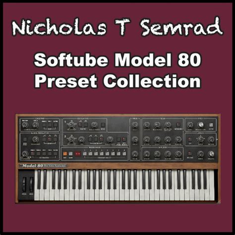 Nick Semrad S Softube Model 80 Patch Set Nicholastsemrad