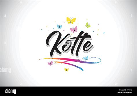 Kotte Handwritten Word Text With Butterflies And Colorful Swoosh Vector