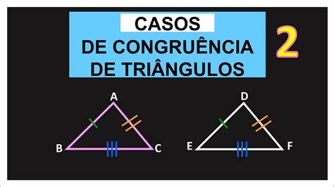 Casos De CongruÊncia De TriÂngulos 2 Youtube