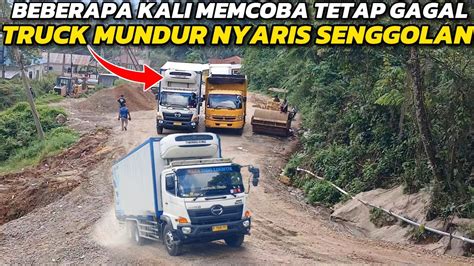 BEBERAPA KALI MENCOBA TETAP GAGALTRUK MUNDUR NYARIS SENGGOLAN YouTube