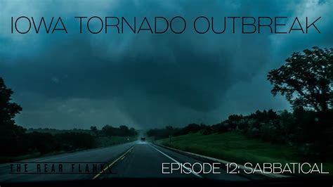 Strongest Tornado In History Iowa Tornado Outbreak 5 21 2024 The Rear Flank™ Ep 12