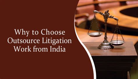 Why To Choose Outsource Litigation Support Services From India