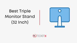 The Best Triple Monitor Stand 32 Inch [Curved Display] - Techotn