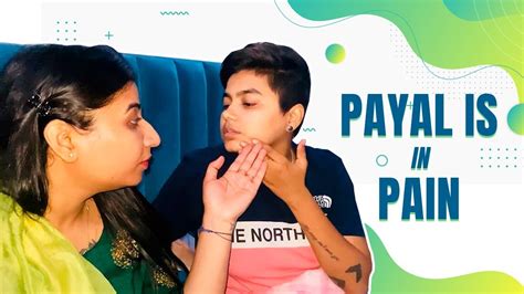 Payal Is In Pain Bahut Zyada Pain Raha Hai Payal Ko Yashals Vlog